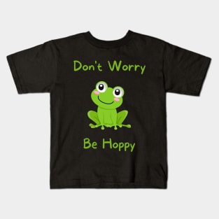 DON'T WORRY, BE HOPPY! Kids T-Shirt